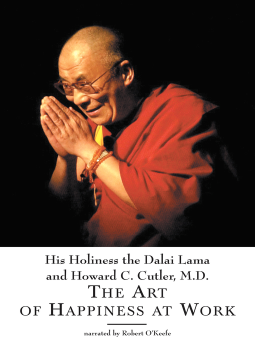 Title details for The Art of Happiness at Work by H.H. Dalai Lama - Wait list